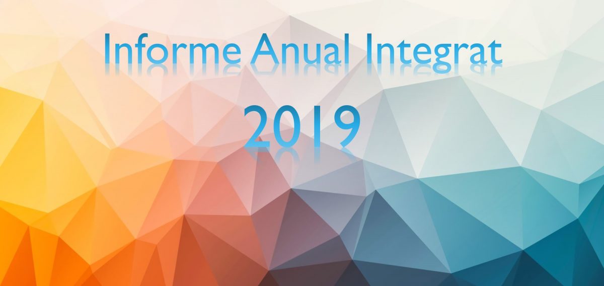 Informe Anual Integrat 2019